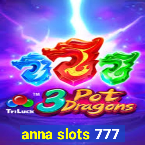 anna slots 777